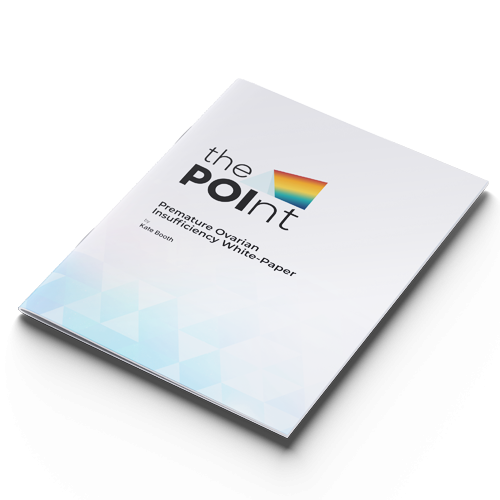 The POInt Premature Ovarian Insufficiency White Paper by Kate Booth